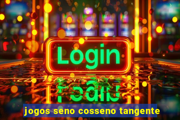 jogos seno cosseno tangente